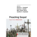 Preaching Gospel: Essays in Honor of Richard Lischer