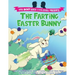 The Farting Easter Bunny - The Don't Laugh Challenge Presents: A Fart-Warming Easter Story A Lactose Intolerant Bunny Brings the Gift of Love, Laughte