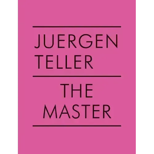 Juergen Teller: The Master V