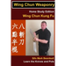Wing Chun Weaponry