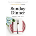 Sunday Dinner: a Savor the South cookbook