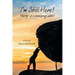 I'm Still Here!: Musings of a Recovering Addict