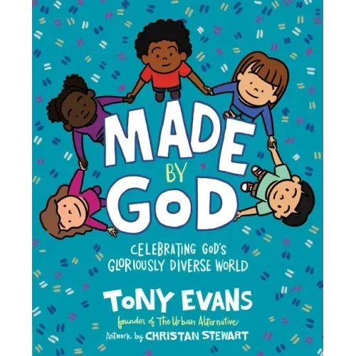 Made by God: Celebrating God's Gloriously Diverse World