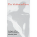 Victim as Hero: Ideologies of Peace and National Identity in Postwar Japan
