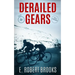 Derailed Gears