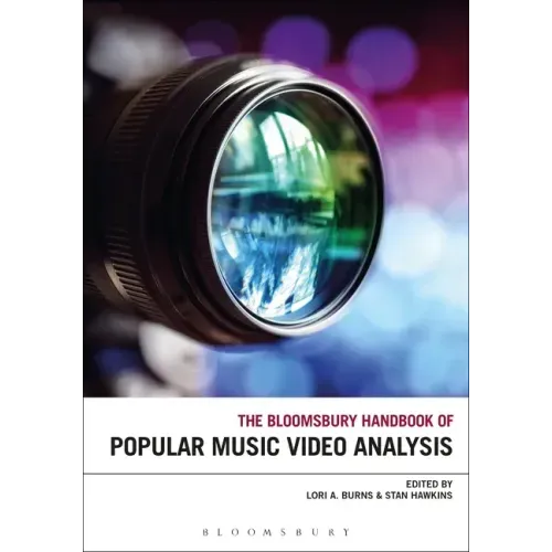 The Bloomsbury Handbook of Popular Music Video Analysis