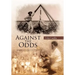 Against the Odds: Memoirs of a Migrant Worker