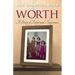 Worth: A Story of Favor and Forgiveness