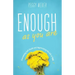 Enough as You Are: Overcoming Self-Doubt and Appreciating the Gift of You