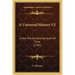 A Universal History V2: From The Earliest Account Of Time (1747)