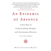 An Epidemic of Absence: A New Way of Understanding Allergies and Autoimmune Diseases