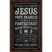 Jesus, Pope Francis, and a Protestant Walk Into a Bar: Lessons for the Christian Church