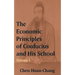 The Economics Principles of Confucius and His School (Volume One)