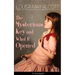 The Mysterious Key and What It Opened (Unabridged): Romance Classic