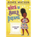 Ways to Build Dreams