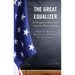 The Great Equalizer: Six Strategies to Make Public Education Work in America