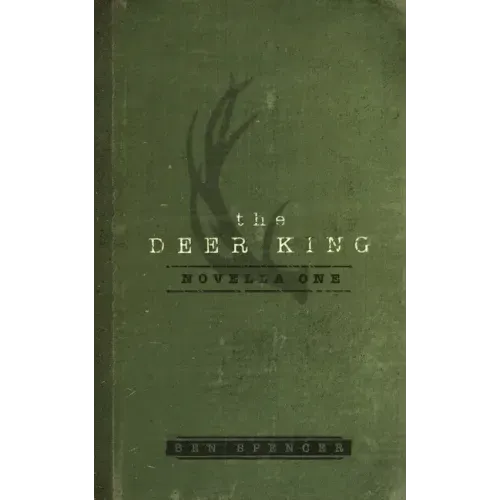 The Deer King: Novella One