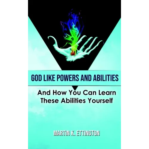 God Like Powers and Abilities: 2019 Revision