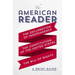 The American Reader: A Brief Guide to the Declaration of Independence, the Constitution of the United States, and the Bill of Rights
