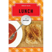 Lunch: A History