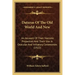 Daturas Of The Old World And New: An Account Of Their Narcotic Properties And Their Use In Oracular And Initiatory Ceremonies (1922)
