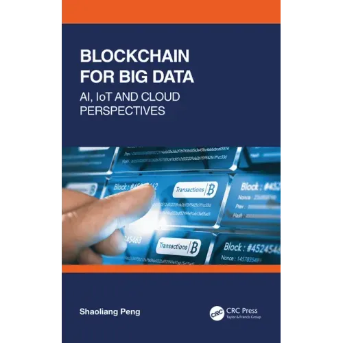 Blockchain for Big Data: AI, IoT and Cloud Perspectives