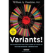 Variants! The Shape-Shifting Challenge of COVID-19