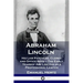 Abraham Lincoln: His Law Partners, Clerks and Office Boys - The Early Years of Abe Lincoln as a Professional Lawyer
