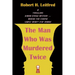 The Man Who Was Murdered Twice