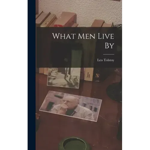What men Live By