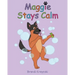 Maggie Stays Calm
