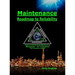 Maintenance - Roadmap to Reliability: Sequel to World Class Maintenance Management - The 12 Disciplines