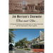 Jim Morrison's Clearwater Then and Now....: A pictorial history and collection of tales from the life of Clearwater's Rock Legend