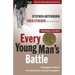 Every Young Man's Battle: Strategies for Victory in the Real World of Sexual Temptation