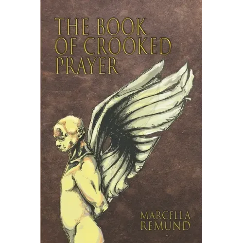 The Book of Crooked Prayer