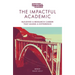 The Impactful Academic: Building a Research Career That Makes a Difference
