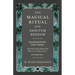The Magical Ritual of the Sanctum Regnum - Interpreted by the Tarot Trumps - Translated from the Mss. of Éliphas Lévi - With Eight Plates