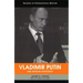 Vladimir Putin and Russian Statecraft