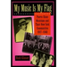 My Music Is My Flag: Puerto Rican Musicians and Their New York Communities, 1917-1940 Volume 3