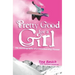 Pretty Good for a Girl: The Autobiography of a Snowboarding Pioneer