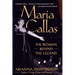 Maria Callas: The Woman behind the Legend