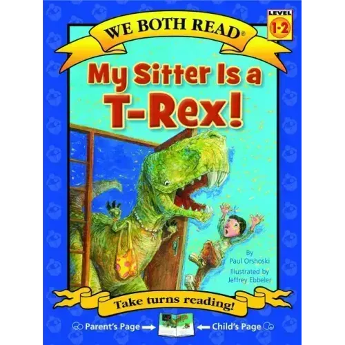 We Both Read-My Sitter Is a T-Rex