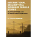 International Security in a World of Fragile States: Islamic States and Islamist Organizations