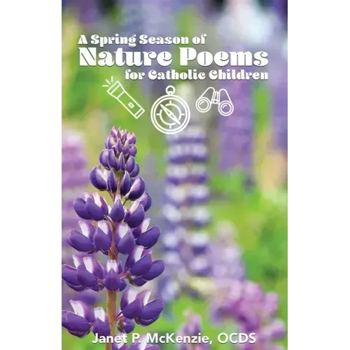 A Spring Season of Nature Poems for Catholic Children