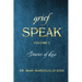 Grief Speak: Stories of Loss