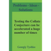 Testing the Collatz Conjecture can be accelerated a huge number of times