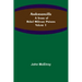 Andersonville: A Story of Rebel Military Prisons - Volume 1