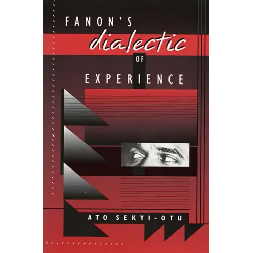 Fanon's Dialectic of Experience