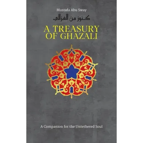 A Treasury of Ghazali