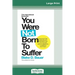You Were Not Born to Suffer: How to Overcome Fear, Insecurity and Depression and Love Yourself Back to Happiness, Confidence and Peace (16pt Large